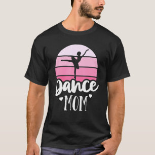 Retro Dance Mum Vintage Pink Ballerina Ballet Danc T-Shirt