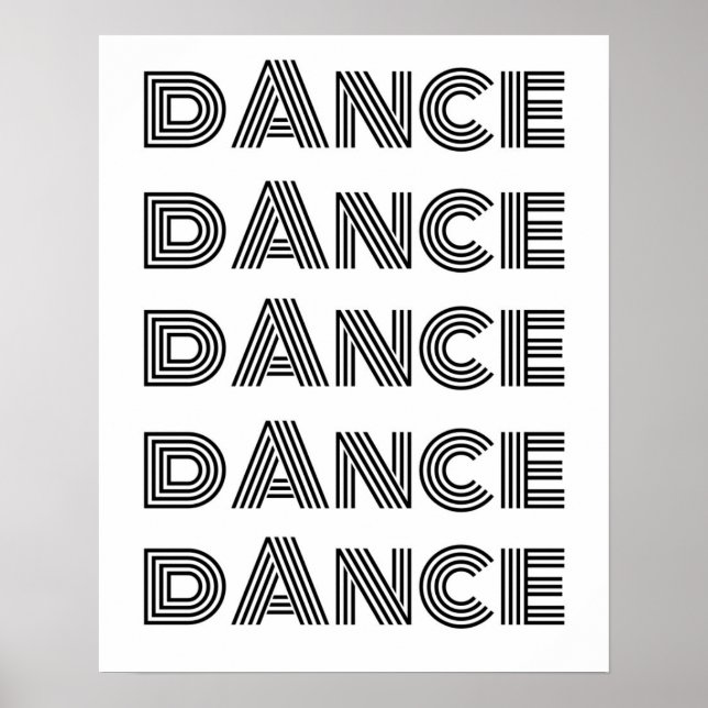 Retro Dance Typography Black White Poster (Front)