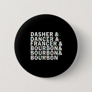 Retro Dasher Dancer Prancer Bourbon Christmas Funn 6 Cm Round Badge