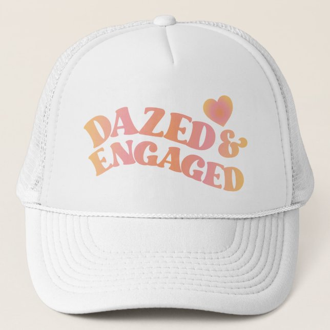 Retro Dazed and Engaged Bachelorette Trucker Hat (Front)