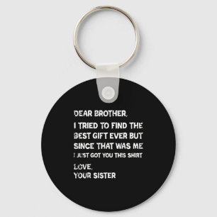Retro Dear Brother I Tried To Find The Key Ring