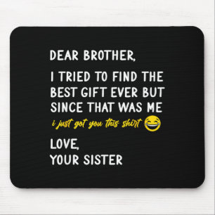 Retro Dear Brother I Tried To Find The Mouse Mat