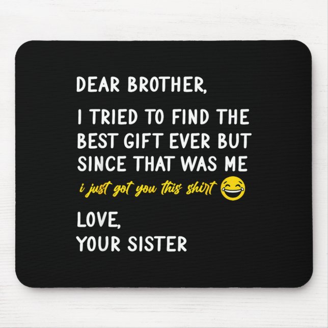 Retro Dear Brother I Tried To Find The  Mouse Mat (Front)