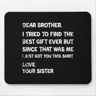 Retro Dear Brother I Tried To Find The Mouse Mat