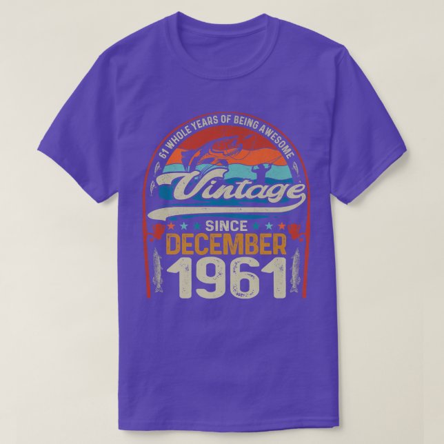 Retro December 1961 61 Year Old Fishing Lover 61st T-Shirt (Design Front)