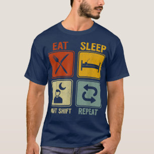 Retro Design For Men Women Eat Sleep Night Shift R T-Shirt