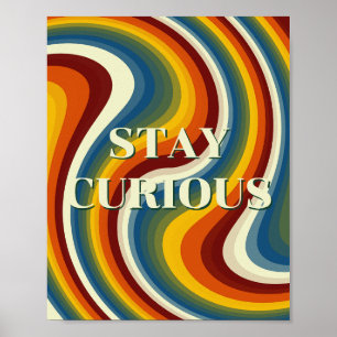 Retro design, Stay Curious Poster