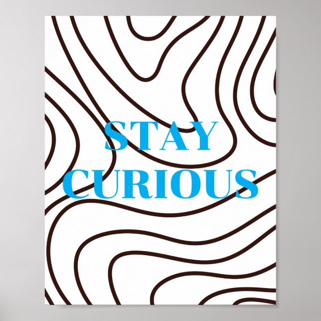 Retro design, STAY CURIOUS Poster  (Front)