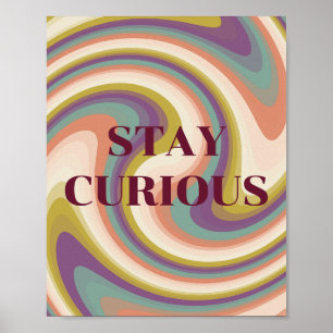 Retro design, Stay Curious Poster