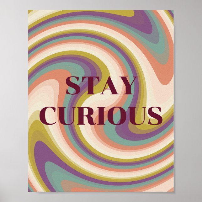 Retro design, Stay Curious Poster  (Front)