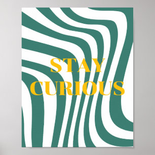 Retro design, Stay Curious Poster