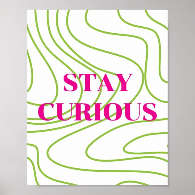 Retro design, Stay Curious Poster  (Front)