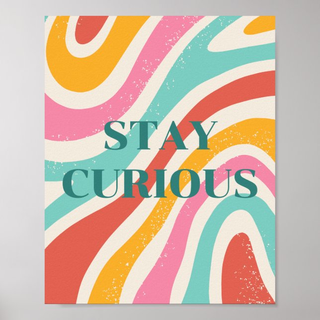 Retro design, Stay Curious Poster (Front)