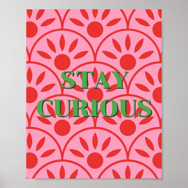 Retro design, Stay Curious Poster  (Front)
