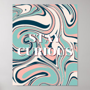 Retro design, Stay Curious Poster