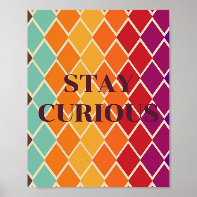 Retro design, STAY CURIOUS Poster  (Front)