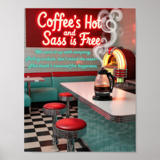 Retro Diner Coffee's Hot with Free Sass Poster