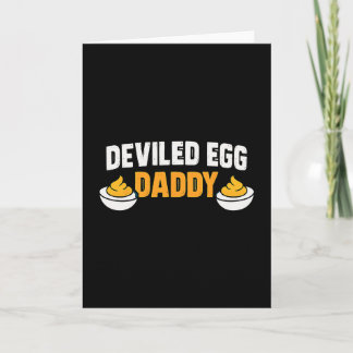 Retro Dinner You Know Why I'm Here Deviled Egg Dad Card