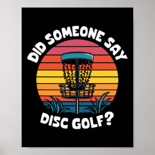 Retro Disc Golf Sket, Did Someone Say Disc Golf Poster