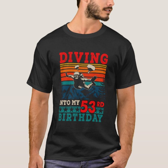 Retro Diving Into My 53Rd Birthday Skydiving Lover T-Shirt (Front)