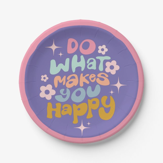 Retro Do What Makes You Happy Quote Fun Colourful Paper Plate (Front)