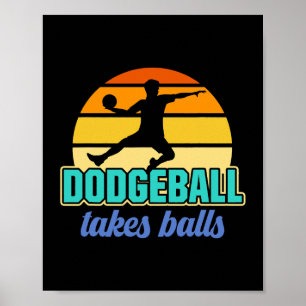 Retro Dodgeball Takes Balls Dodgeball Player Poster