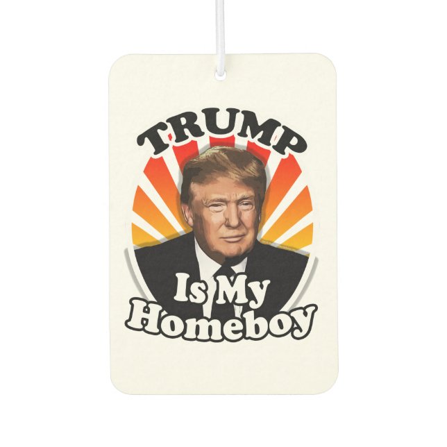 Retro Donald Trump is my Homeboy for President Car Air Freshener (Front)