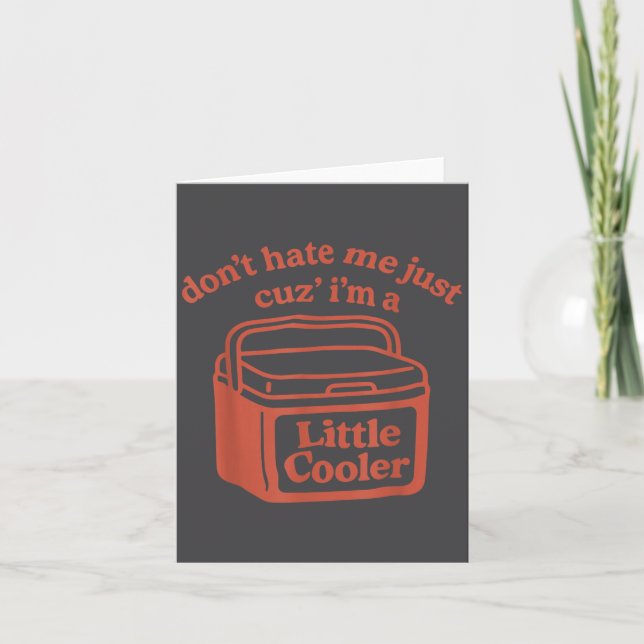 Retro Don't Hate Me Just Cuz I'm A Little Cooler F Card (Front)