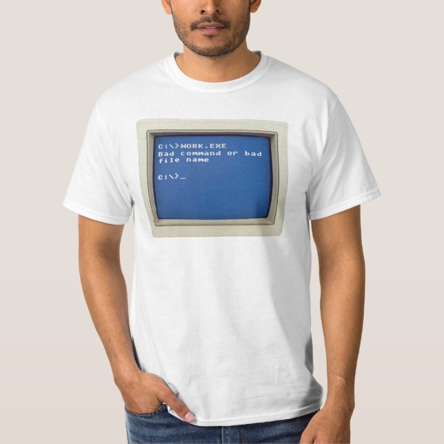 Retro DOS Error: C:\>WORK.EXE - Bad command... T-Shirt (Front)