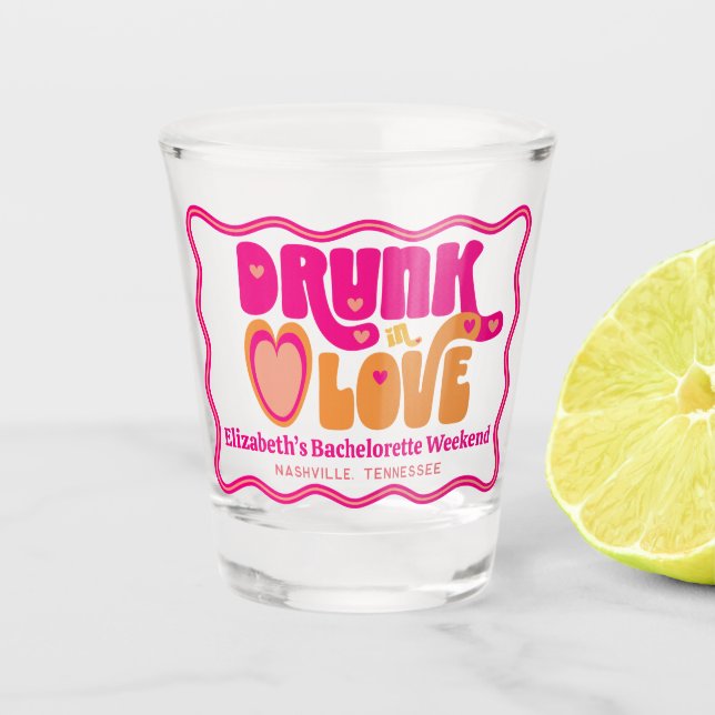 Retro Drunk in Love Bachelorette Weekend Shot Glass (Front)