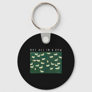 Retro Ducks Not All In A Row Funny Mental Health P Key Ring