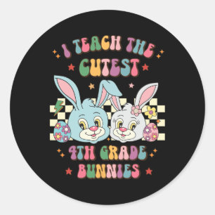 Retro Easter I Teach The Cutest 4th Grade Bunnies Classic Round Sticker