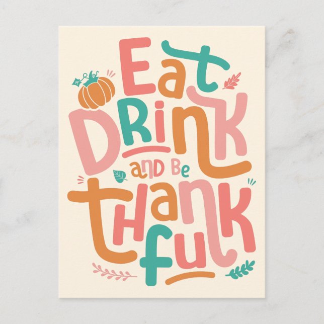 Retro Eat Drink And Be Thankful Happy Thanksgiving Holiday Postcard (Front)