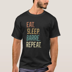 Retro Eat Sleep Barre Repeat Vintage T-Shirt