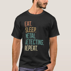 Retro Eat Sleep Metal Detecting Repeat Vintage T-Shirt