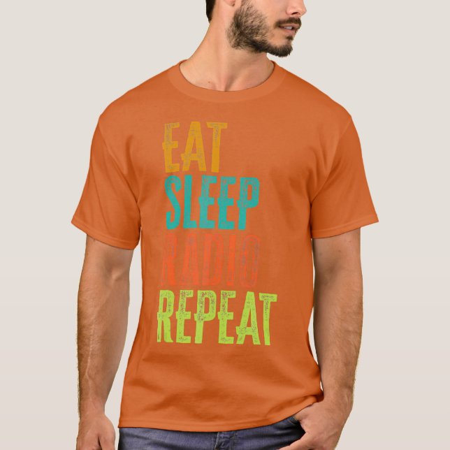 Retro Eat Sleep Radio Repeat Wireless Chat Ham T-Shirt (Front)