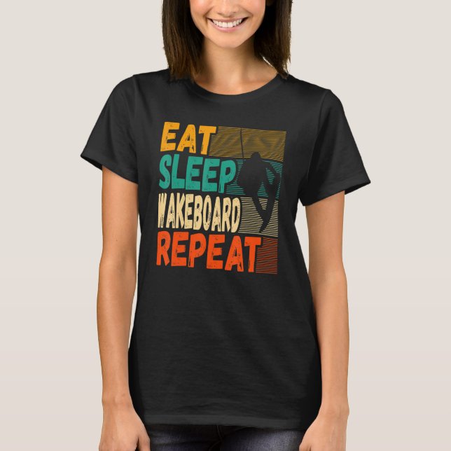 Retro Eat Sleep Wakeboard Repeat Wakeboarder T-Shirt (Front)
