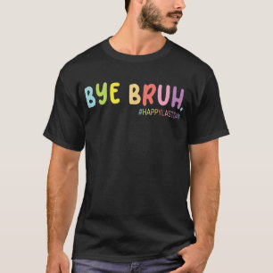 Retro End Of School Year Happy Last day Summer Bru T-Shirt