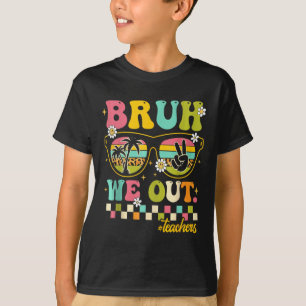Retro End Of School Year Teacher Summer Bruh We Ou T-Shirt