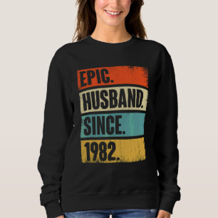 Retro Epic Husband Since 1982 40th Wedding Anivers Sweatshirt