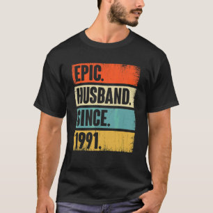 Retro Epic Husband Since 1991 31st Wedding Anivers T-Shirt