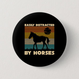 Retro Equestrian Horse Rider Easily Distracted By 6 Cm Round Badge