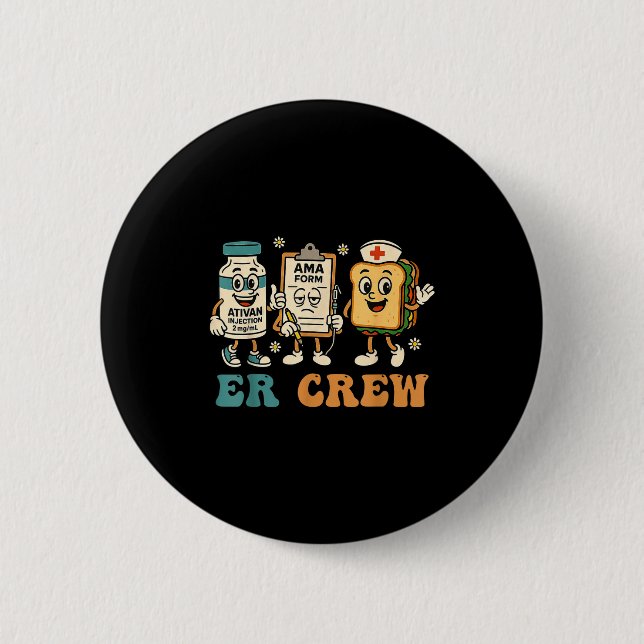 Retro Er Crew Emergency Room Funny Er Ed Nurse Tec 6 Cm Round Badge (Front)