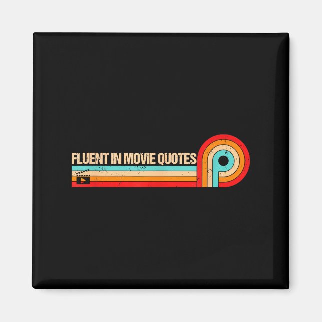 Retro Es Funny Saying Fluent In Movie Quotes  Magnet (Front)
