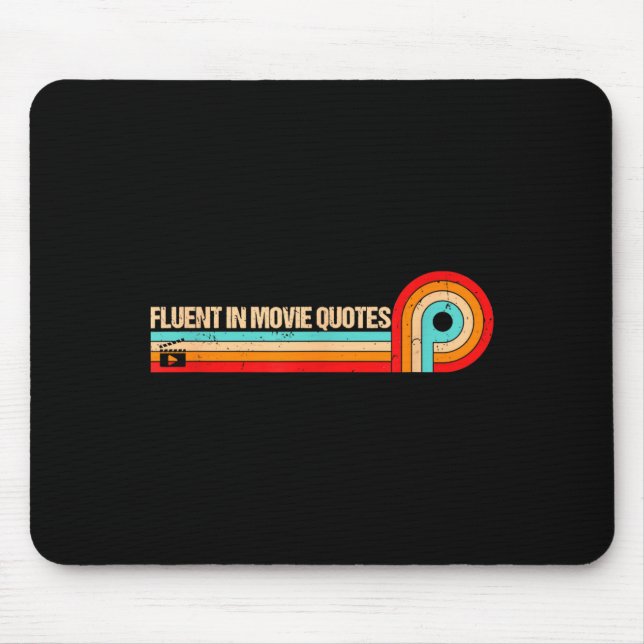 Retro Es Funny Saying Fluent In Movie Quotes  Mouse Mat (Front)