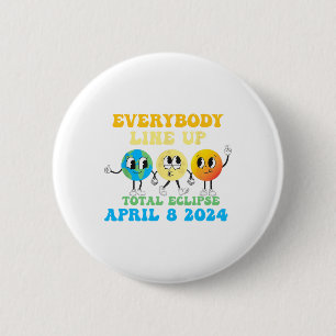 Retro Everybody Line Up Total Solar Eclipse 2024 E 6 Cm Round Badge