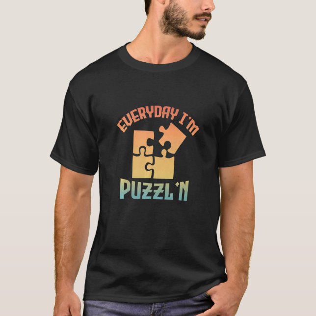 Retro Everyday I'm Puzzl'n  Jigsaw Puzzle Master P T-Shirt (Front)