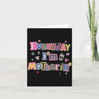 Retro Everyday Motherin Mum Sarcastic Saying Card
