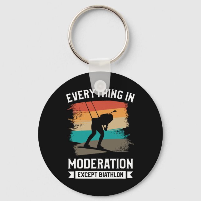 Retro Everything In Moderation Except Biathlon Bia Key Ring (Front)