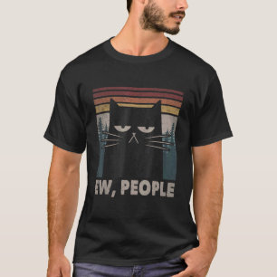 Retro Ew People Black Cat Anti Social Introvert T-Shirt